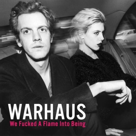 WARHAUS - WE FUCKED A FLAME TO BEING - LP