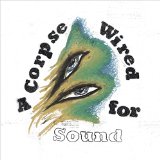 MERCHANDISE - A CORPSE WIRED FOR SOUND - LP