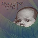 BARLOW LOU - APOCALYPSE FETISH - 10''