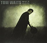 WAITS TOM - MULE VARIATIONS - LP