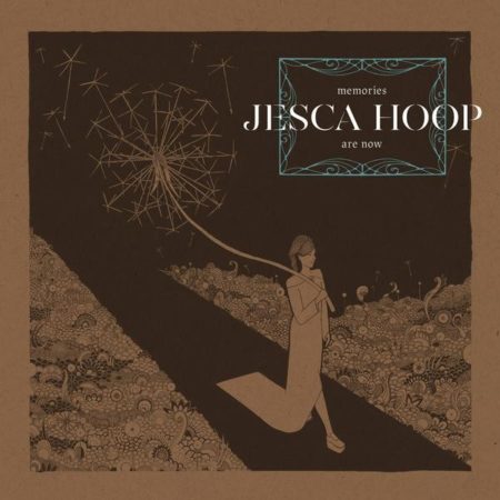 HOOP, JESSICA - MEMORIES ARE NOW - LP