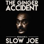 SLOW, JOE & THE GINGER ACCIDENT - LET ME GONE - LP
