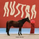 AUSTRA - FUTURE POLITICS -ED LIM - LP