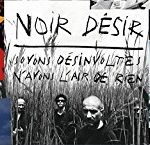 NOIR DESIR - SOYONS DESINVOLTES N'AYONS L'AIR DE RIEN - LP
