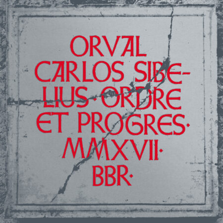 ORVAL CARLOS SIBELIUS - ORDRE ET PROGRES (vinyl) - LP