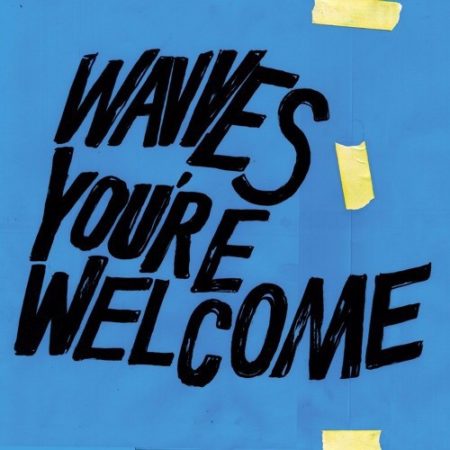 WAVVES - YOU'RE WELCOME - LP