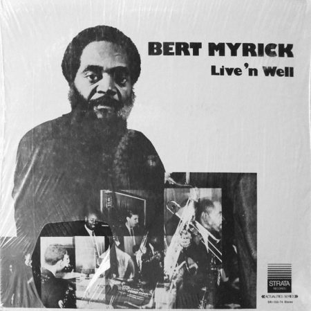 BERT MYRICK - LIVE 'N WELL - LP