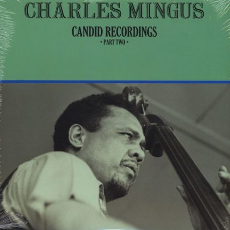 MINGUS, CHARLE - CANDID RECORDING - PART TWO - LP