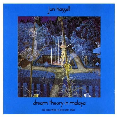 HASSEL, JOHN - DEAM THEORY IN MADAYA - LP