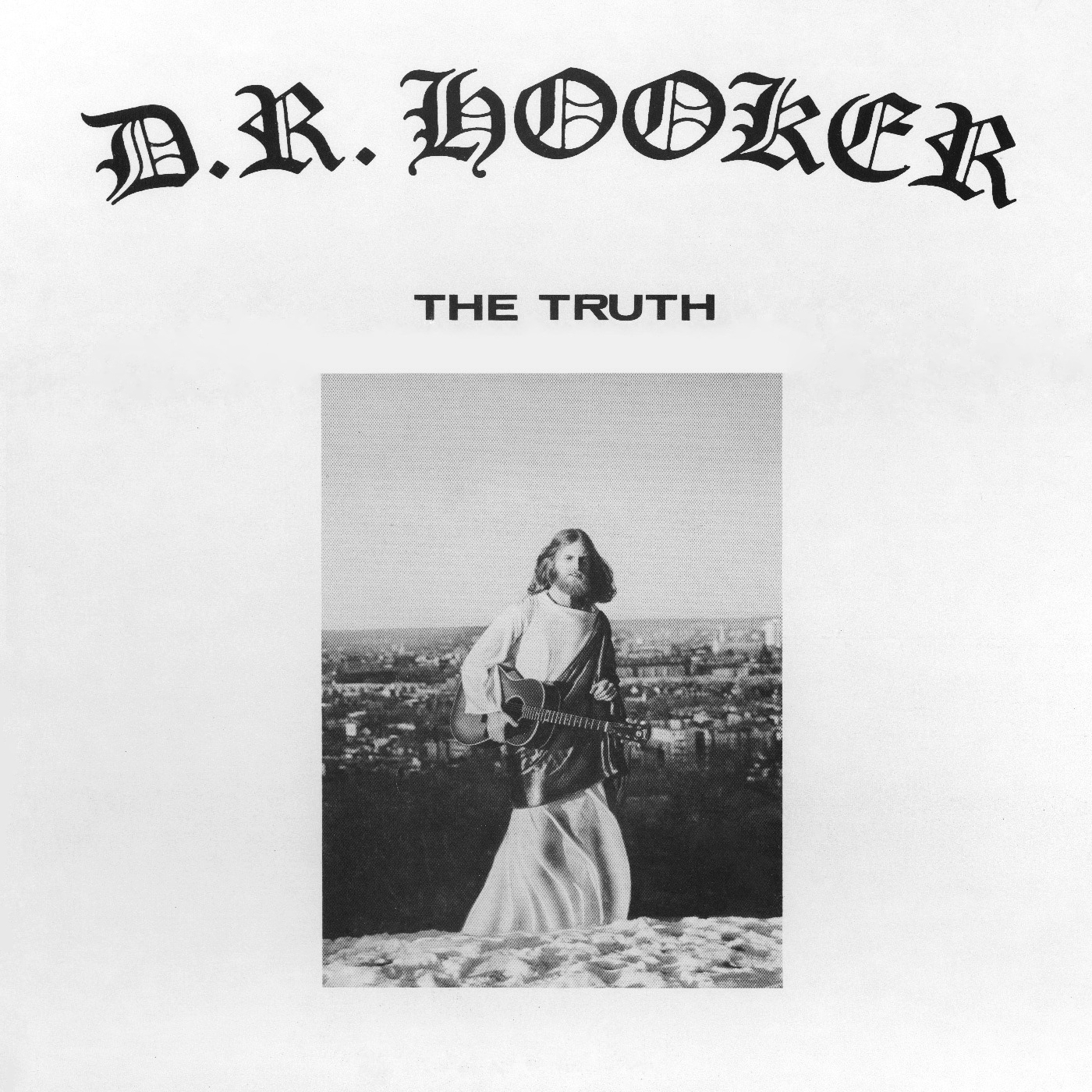 D.R. HOOKER - THE TRUTH