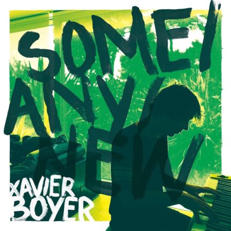 BOYER, XAVIER - SOME/ANY/NEW - LP