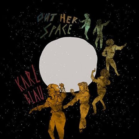 BLAU, KARL - OUT HER SPACE - LP