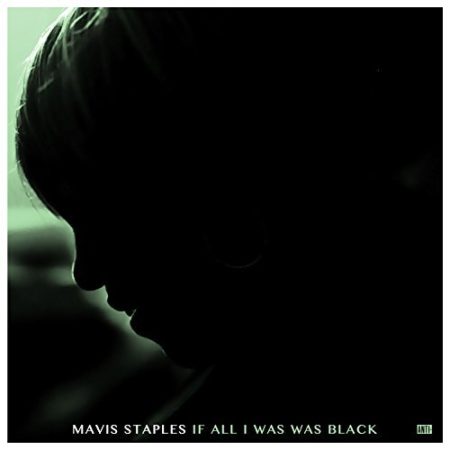 MAVIS STAPLES - IF ALL WAS WAS BLACK - LP