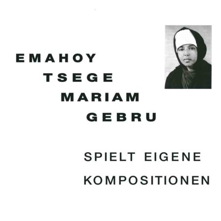 Emahoy Tsege Mariam Gebru Spielt Eigene Kompositionen Mississippi Records Date de sortie: 25/04/2022