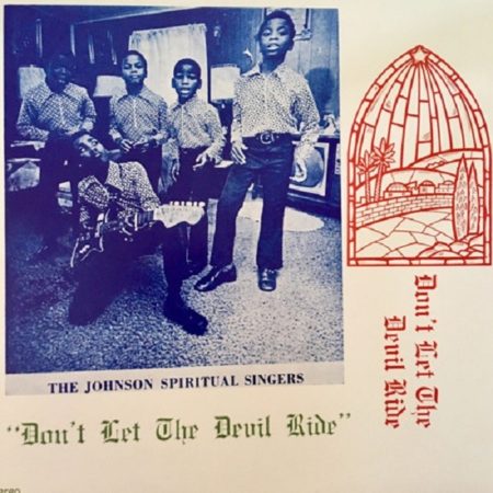 JOHNSON SPIRITUAL SINGERS - DON'T GET THE DEVIL RIDE - LP