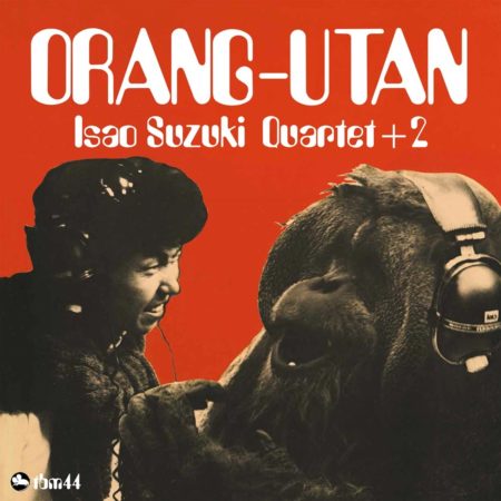 ISAO SUZUKI QUARTET + 2 - ORANG-UTAN - LP