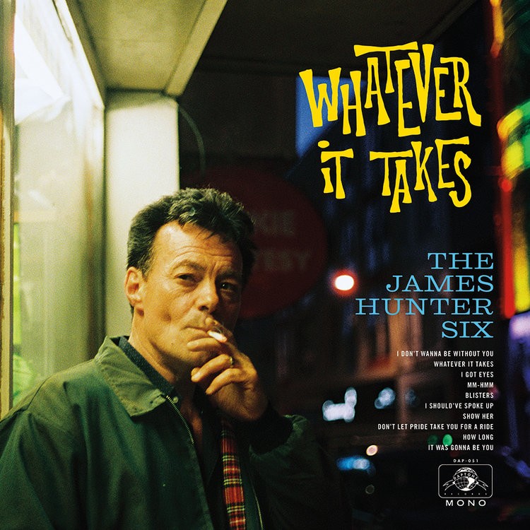 JAMES HUNTER SIX - WHATEVER IT TAKES - LP