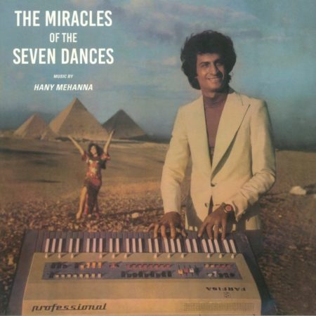 MEHANNA, HANY - THE MIRACLES OF THE SEVEN DANCES - LP