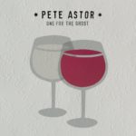 ASTOR, PETE - ONE FOR THE GHOST - LP
