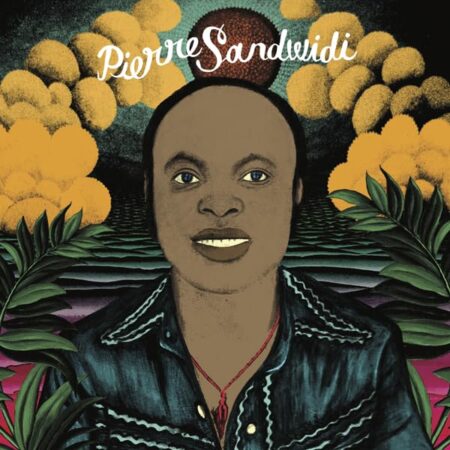 SANDWIDI, PIERRE – LE TROUBADOUR DE LA SAVANE 1976 – 1980 – LP