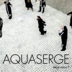 AQUASERGE - DEJA-VOUS? - LP