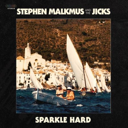 MALKMUS STEPHEN & THE JICKS - SPARKLE HARD - LP