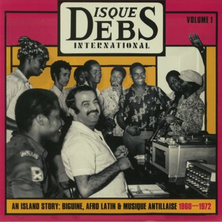 V/A - DISQUES DEBS INTERNATIONAL VOL 1 - AN ISLAND STORY BIGUINE, AFRO LATIN, MUSIQUE ANTILLAISE 1960-1972 - LP