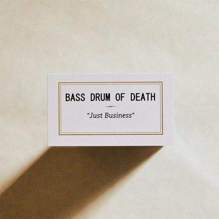 BASS DRUM OF DEATH - JUST BUSINESS - LP