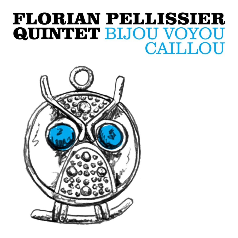 FLORIAN PELLISSIER QUINTET - BIJOU VOYOU CAILLOU - LP