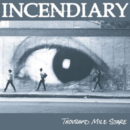 INCENDIARY - THOUSAND MILE STARE - LP