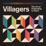 VILLAGERS - THE ART OF PRETENDING TO SWIM - LP