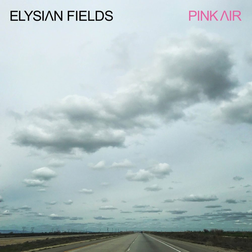 ELYSIAN FIELDS - PINK AIR - LP