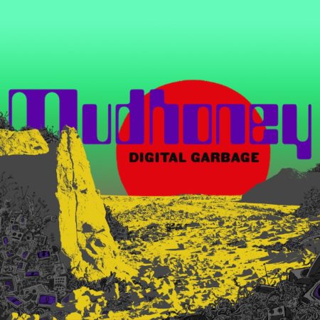 MUDHONEY - DIGITAL GARBAGE - LP