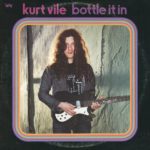 VILE, KURT - BOTTLE IT IN - EXCLU INDE - LP