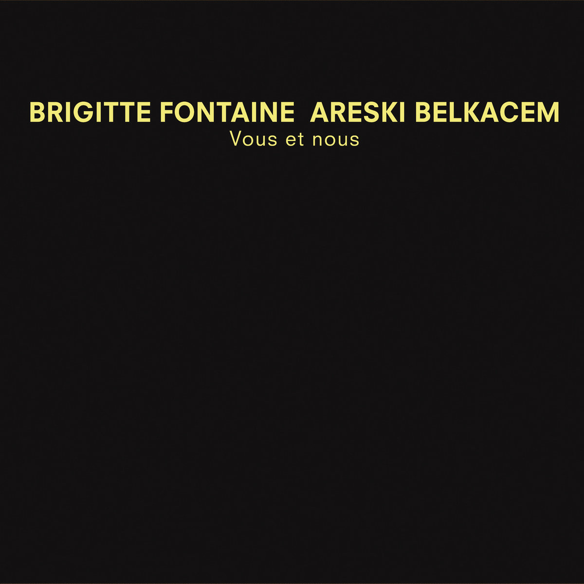 FONTAINE, BRIGITTE & ARESKI BELKACEM - VOUS ET NOUS - LP 01