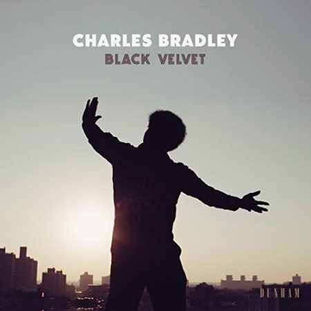 BRADLEY, CHARLES - BLACK VELVET - LP
