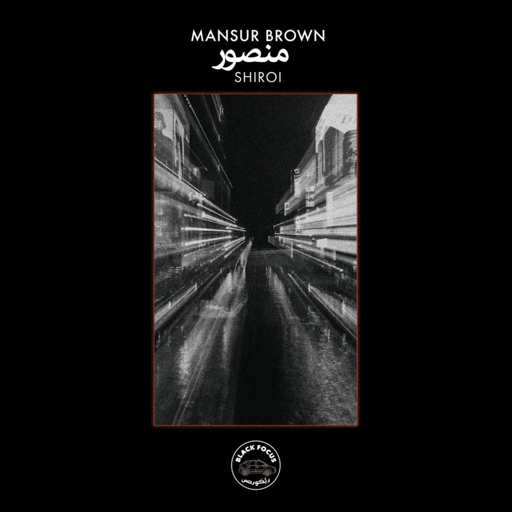 BROWN, MANSUR - SHIROI - LP