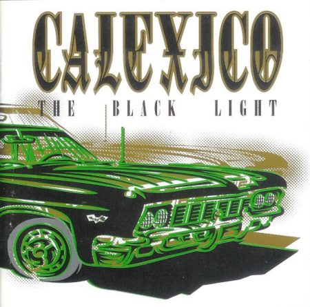 CALEXICO - THE BLACK LIGHT -20TH ANNIVERSARY- - LP