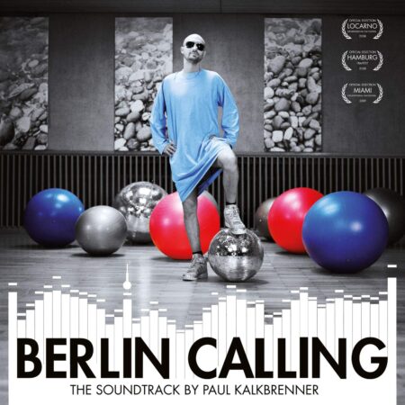 KALKBRENNER, PAUL - BERLIN CALLING - LP
