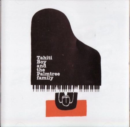 TAHITI BOY AND THE PALMTREE FAMILY - GOOD CHILDREN GO TO HEAVEN - LP