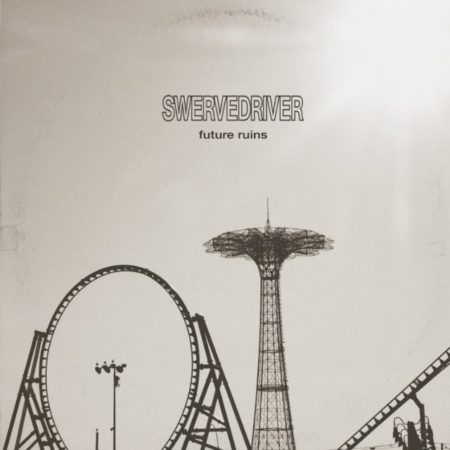 SWERVEDRIVER - FUTURE RUINS - LP