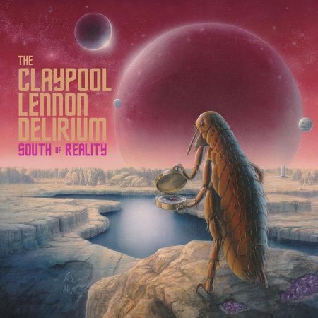 CLAYPOOL LENNON DELIRIUM - SOUTH OF REALITY - LP