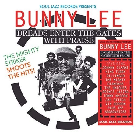 BUNNY LEE - DREADS ENTER THE GATES WITH PRAISE - LP