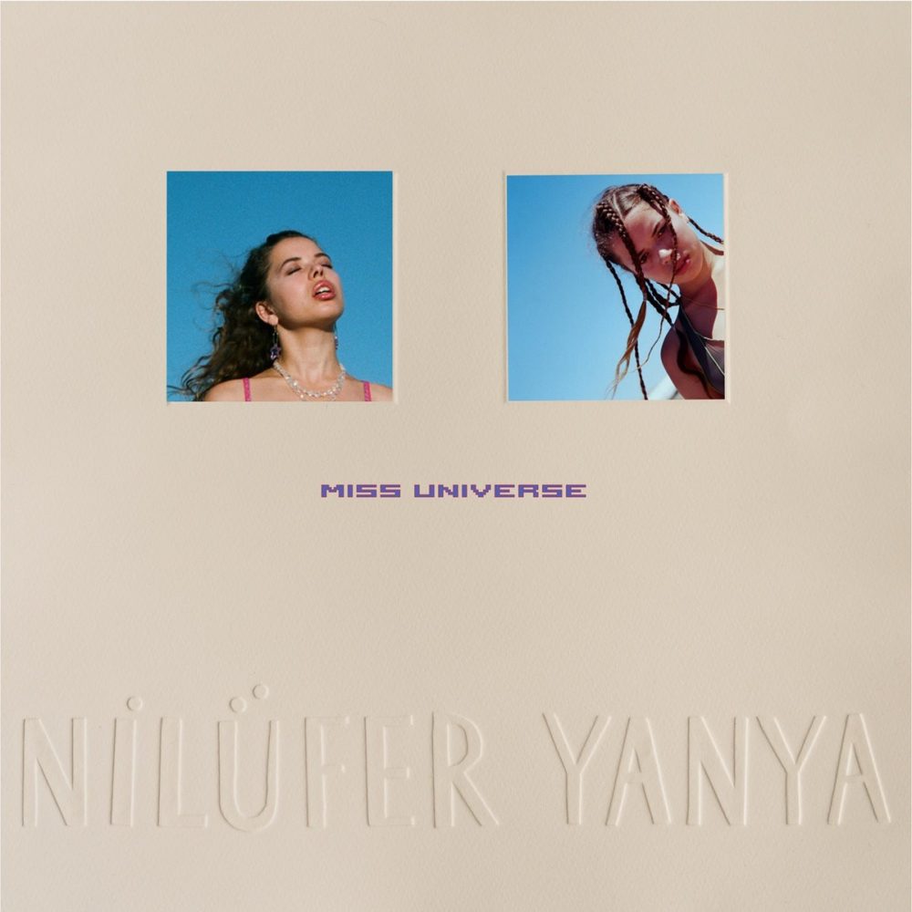 NILUFER YANYA - MISS UNIVERSE - LP