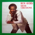 AYERS ROY - SILVER VIBRATIONS - LP