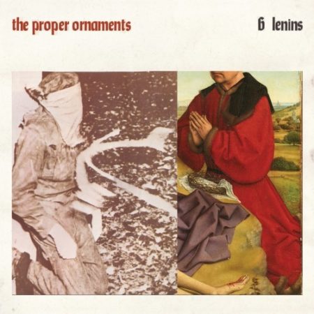 PROPER ORNAMENTS - 6 LENINS - LP