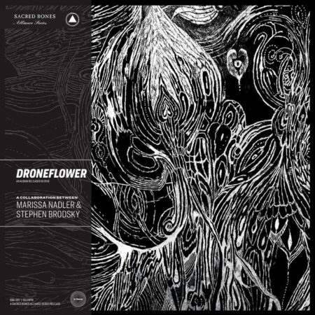 NADLER, MARISSA & STEPHEN BRODSKY - DRONEFLOWER - LP