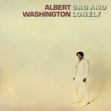 WASHINGTON, ALBERT - SAD AND LONELY - LP