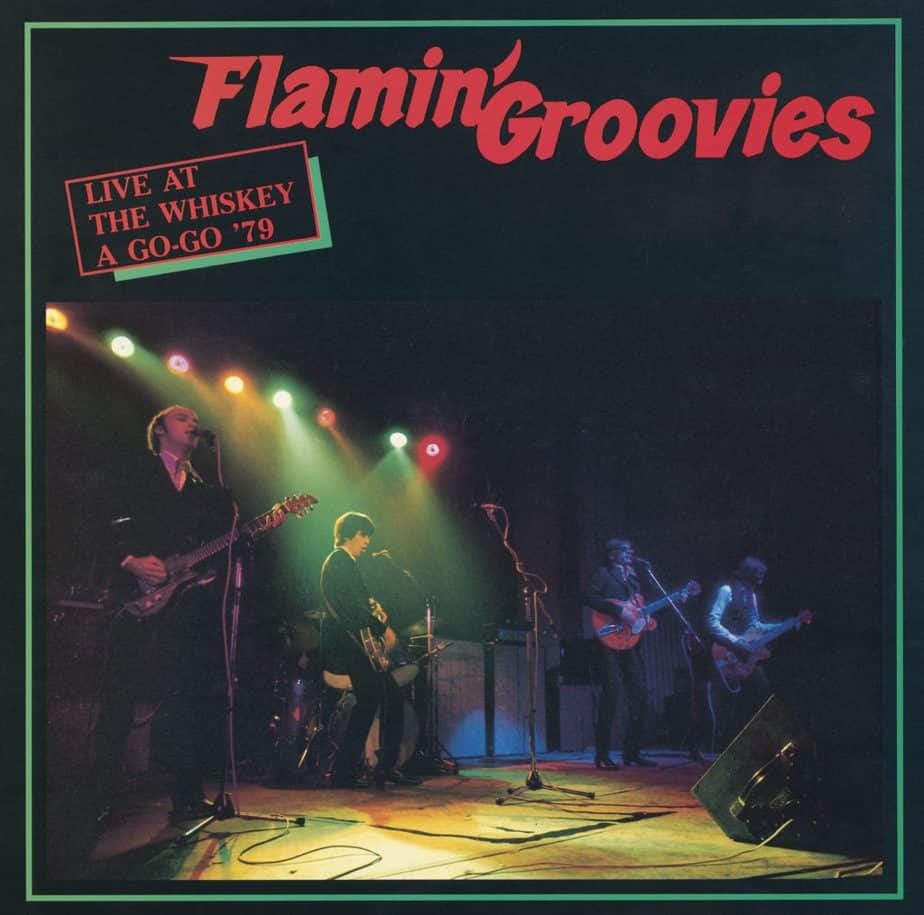 FLAMIN GROOVIES - LIVE AT THE WHISKEY A GO-GO’79 - LP