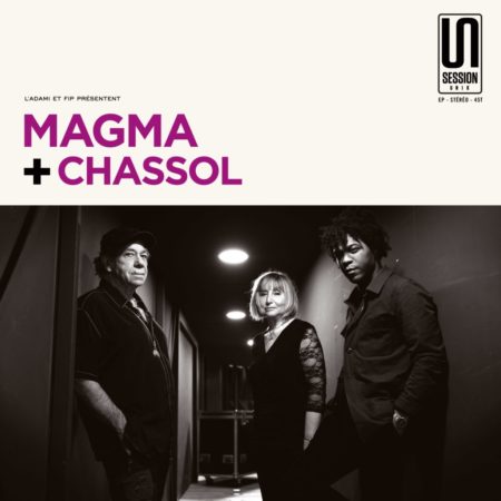 MAGMA ET CHASSOL - SESSION UNIK - 7''